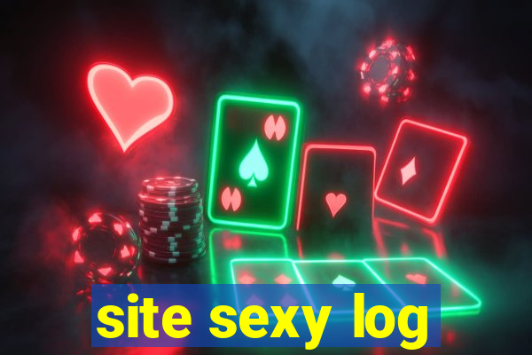 site sexy log